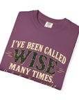 Tshirt, Wise I have been called