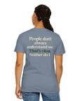 People don’t always understand me that’s ok neither do I