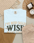 Tshirt, Wise I have been called