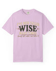 Tshirt, Wise I have been called