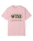 Tshirt, Wise I have been called