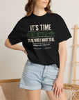 It’s Time to be who i want to be