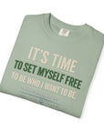 It’s Time to be who i want to be