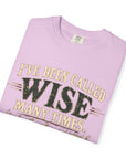 Tshirt, Wise I have been called