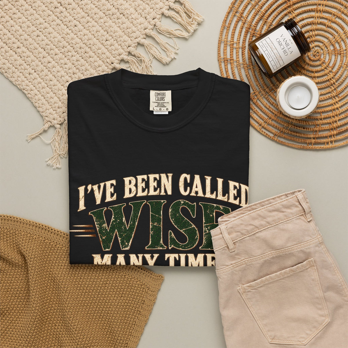 Tshirt, Wise I have been called