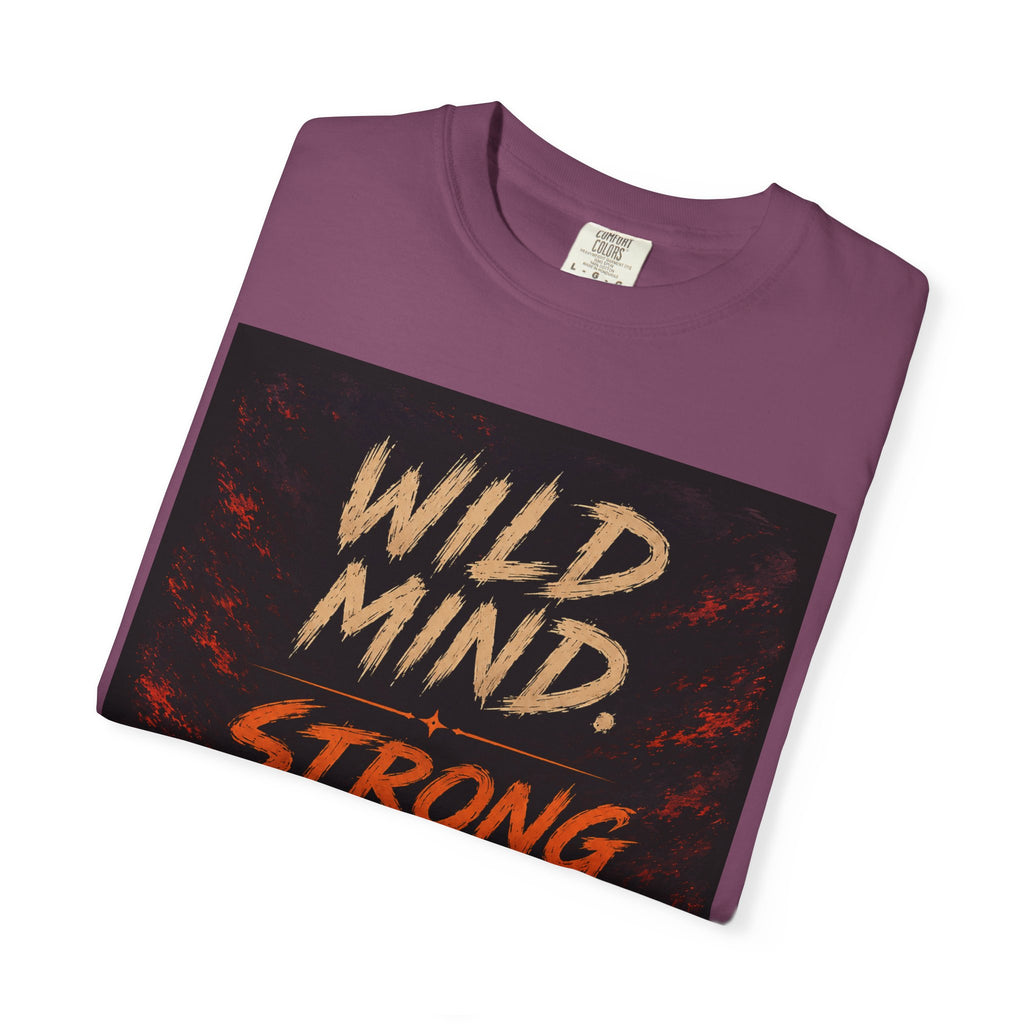 Wild mind, Strong Will