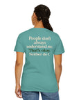 People don’t always understand me that’s ok neither do I
