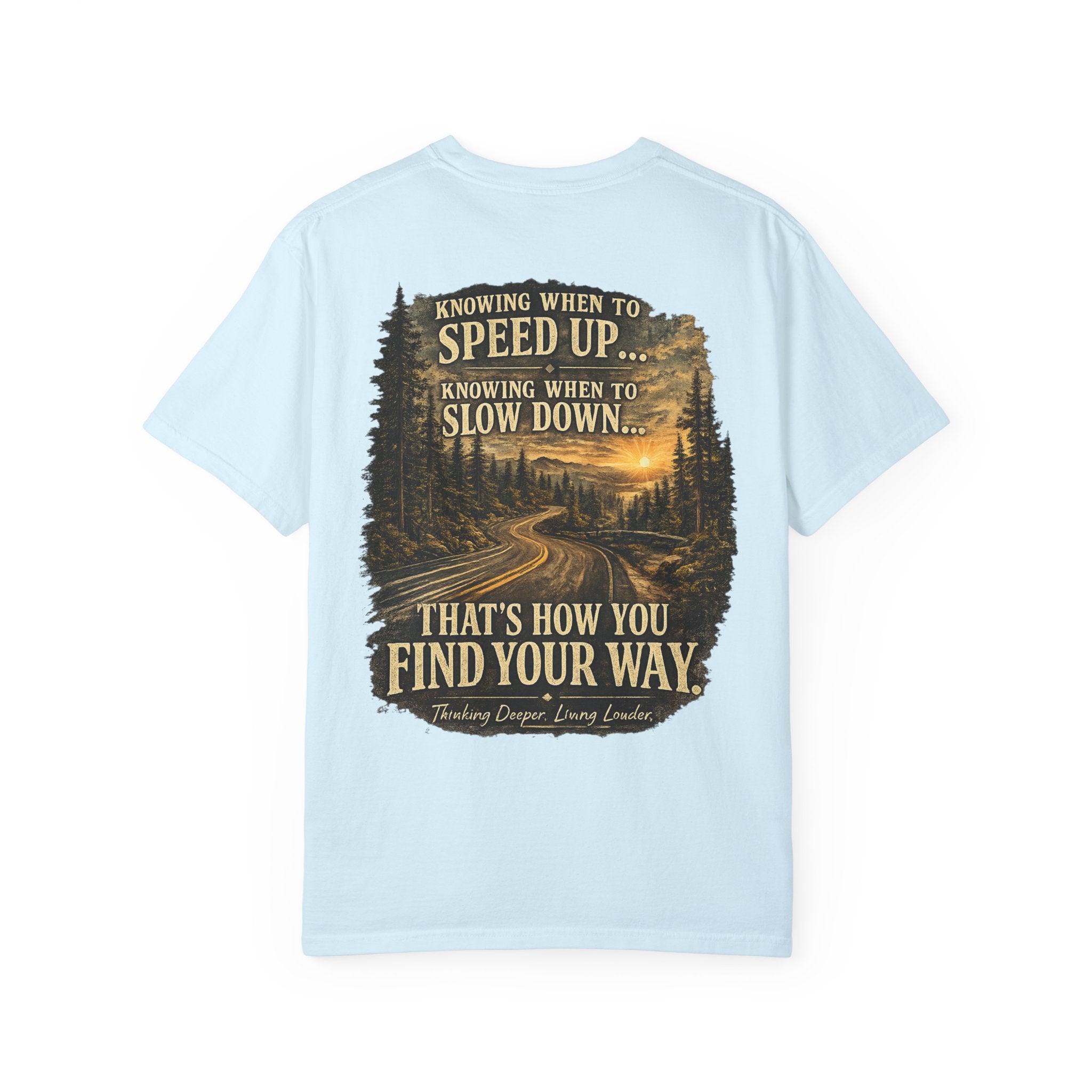 Knowing when to speed up and when to slow down, that’s how you find your way
