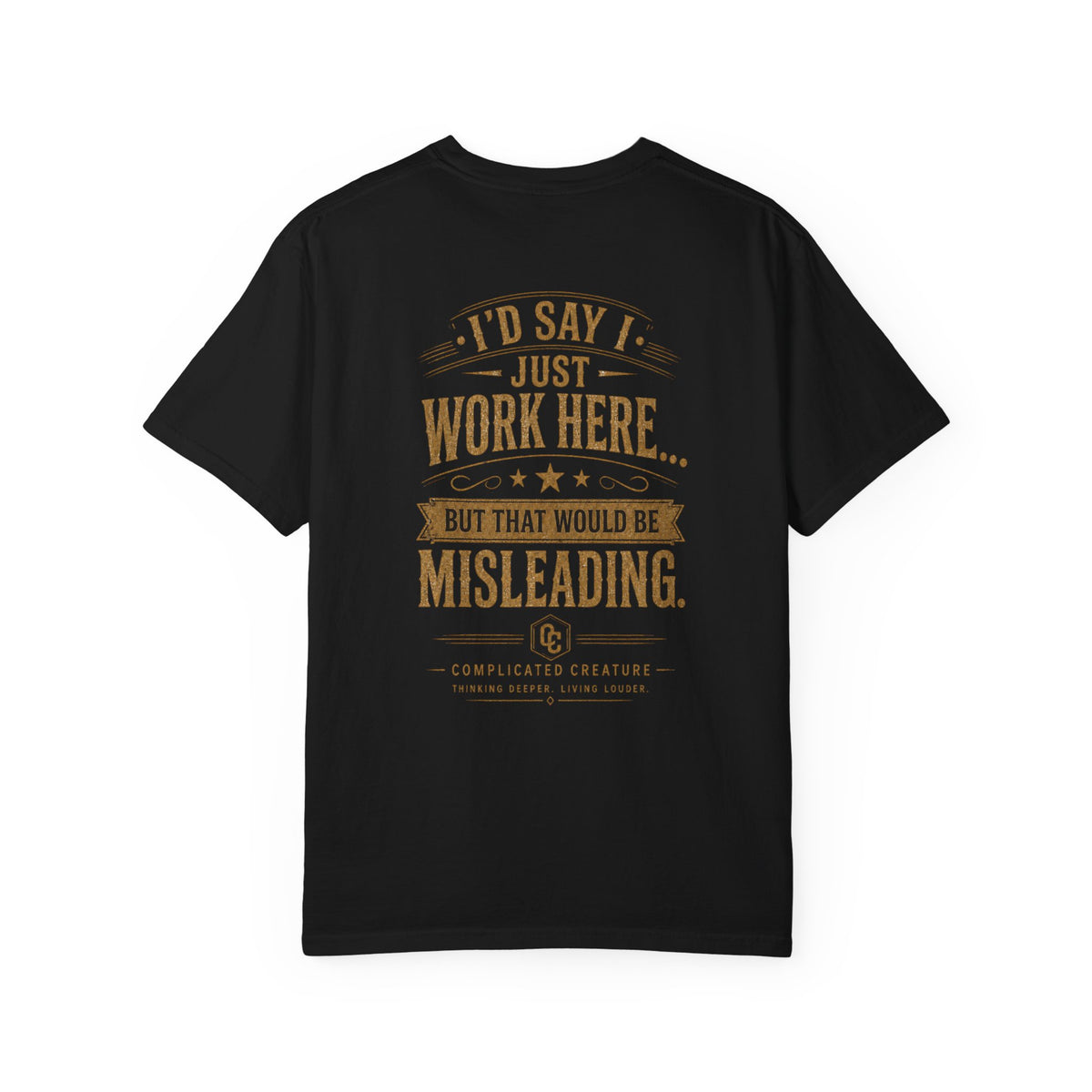 I’d say I work here but that would be misleading