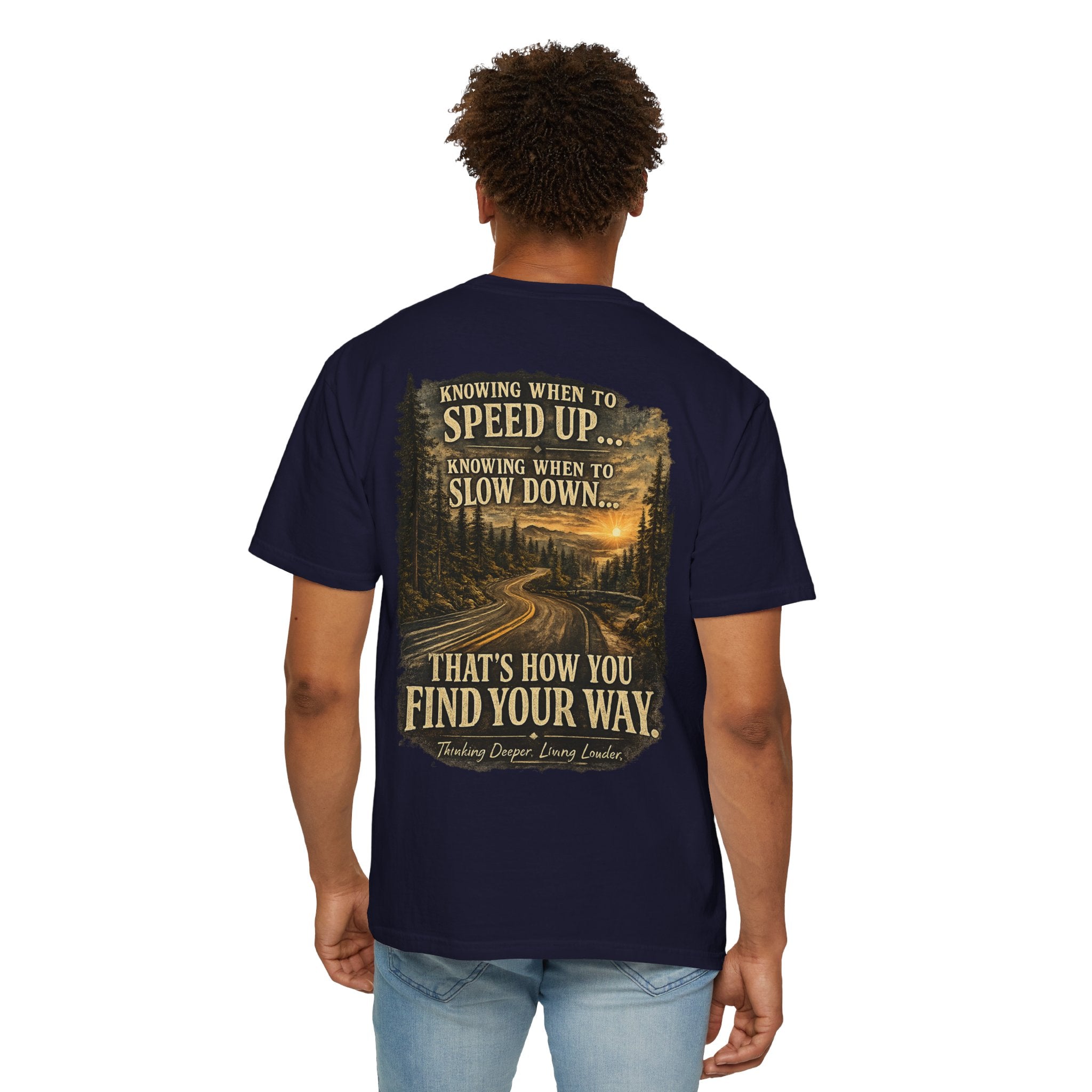 Knowing when to speed up and when to slow down, that’s how you find your way