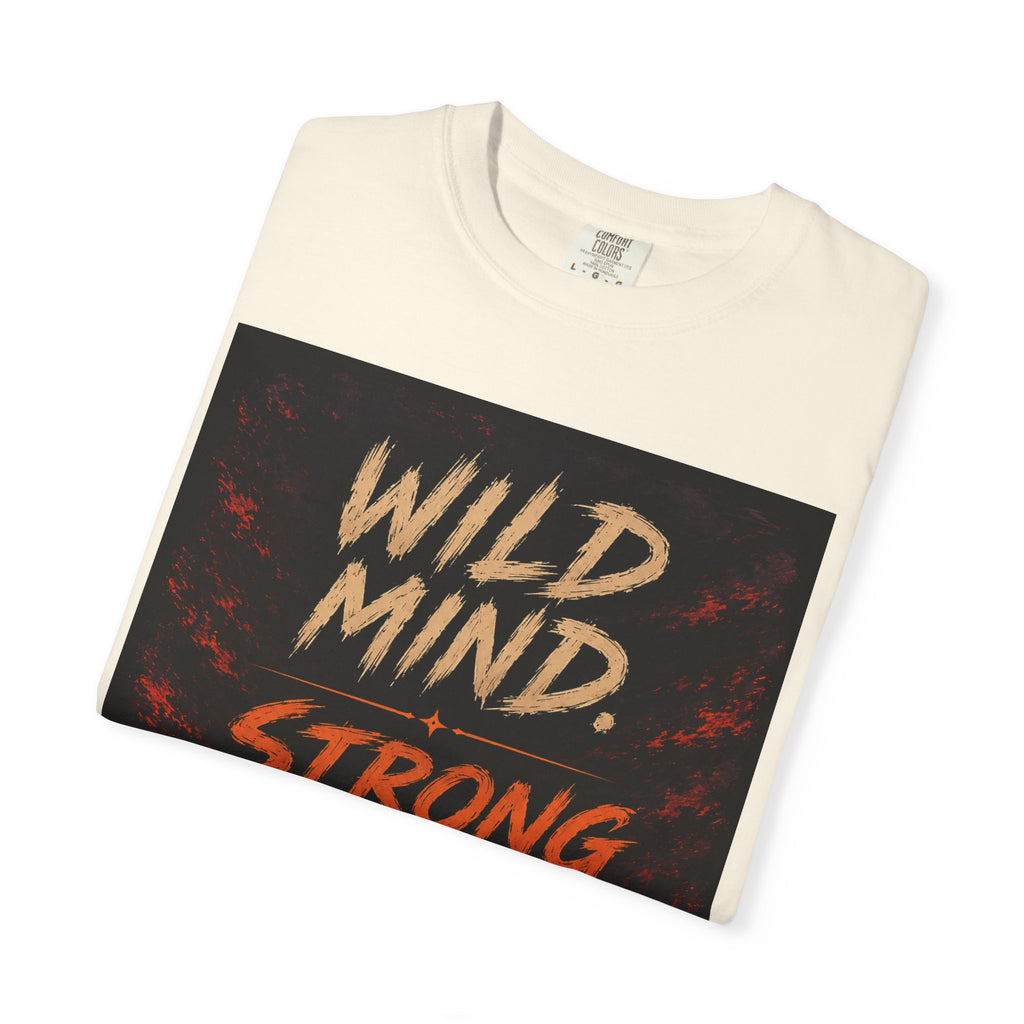 Wild mind, Strong Will