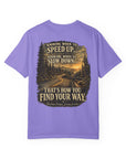 Knowing when to speed up and when to slow down, that’s how you find your way