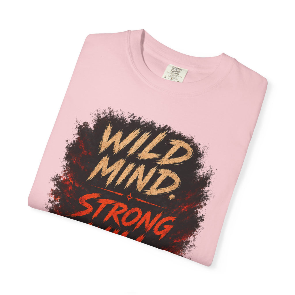 Wild mind, Strong Will