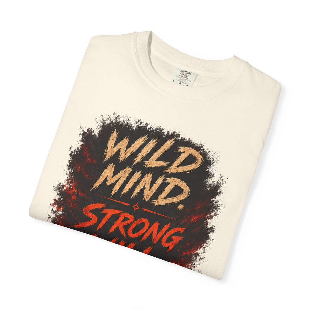 Wild mind, Strong Will