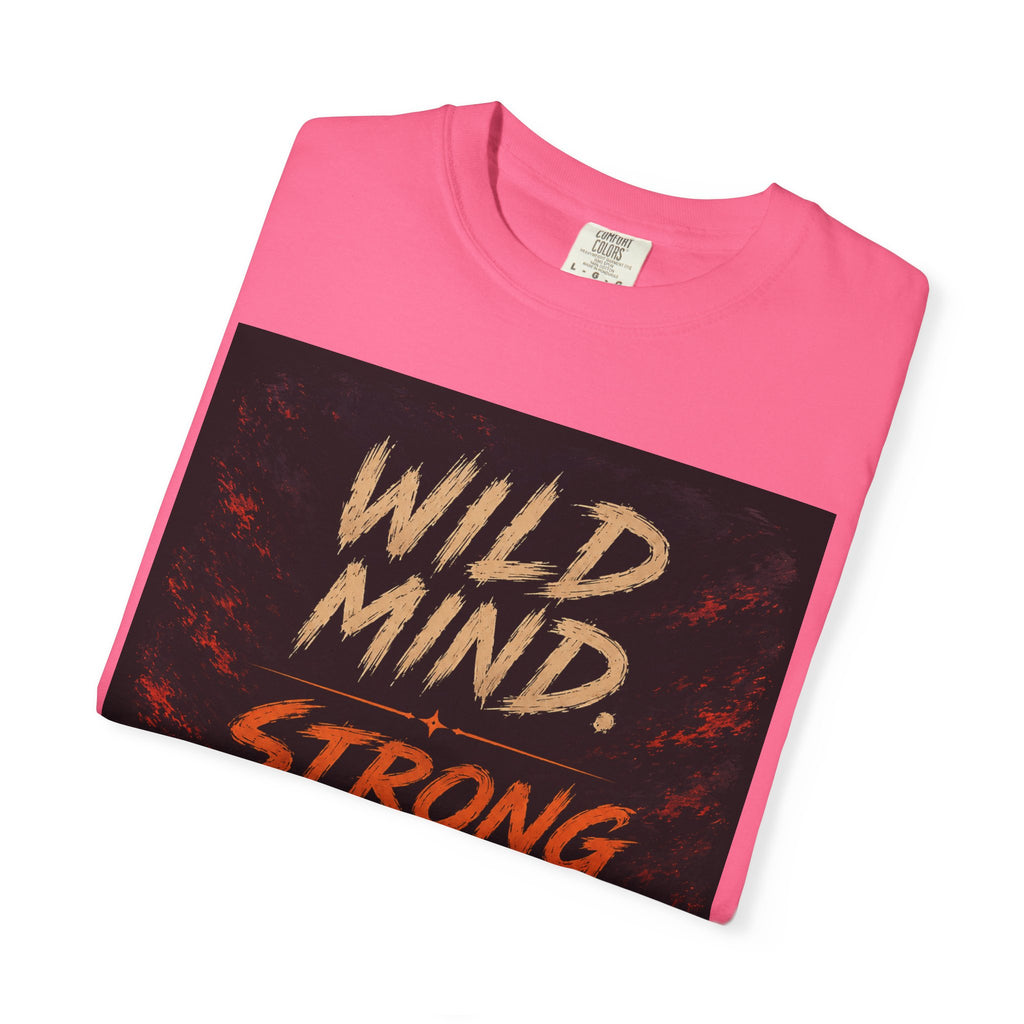 Wild mind, Strong Will
