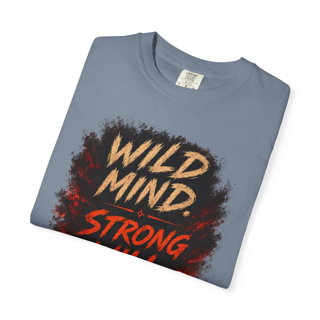Wild mind, Strong Will