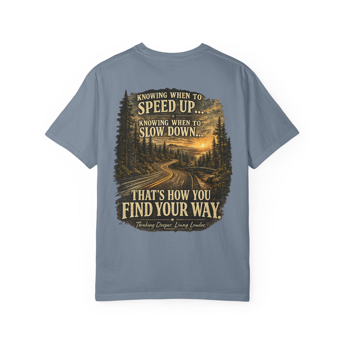 Knowing when to speed up and when to slow down, that’s how you find your way