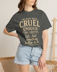 We have been cruel enough, let’s find something better to do