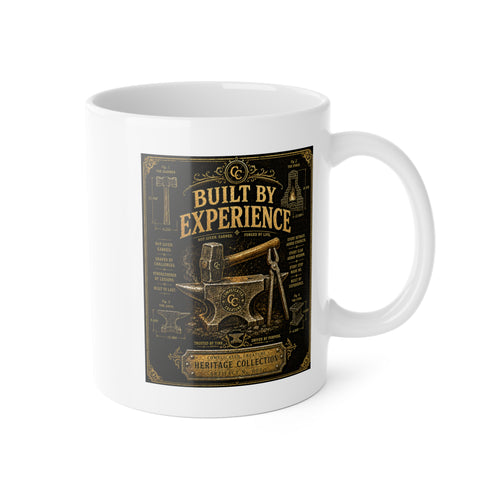 Build by experience, White Ceramic Mug, 11oz