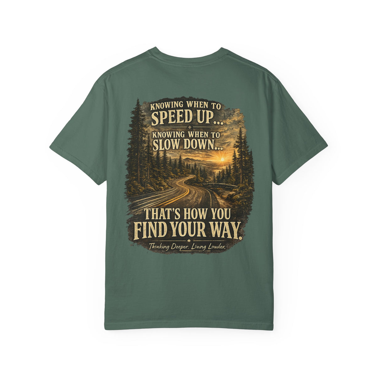 Knowing when to speed up and when to slow down, that’s how you find your way