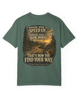 Knowing when to speed up and when to slow down, that’s how you find your way