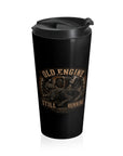 Stainless Steel Travel Mug, old engine, still running