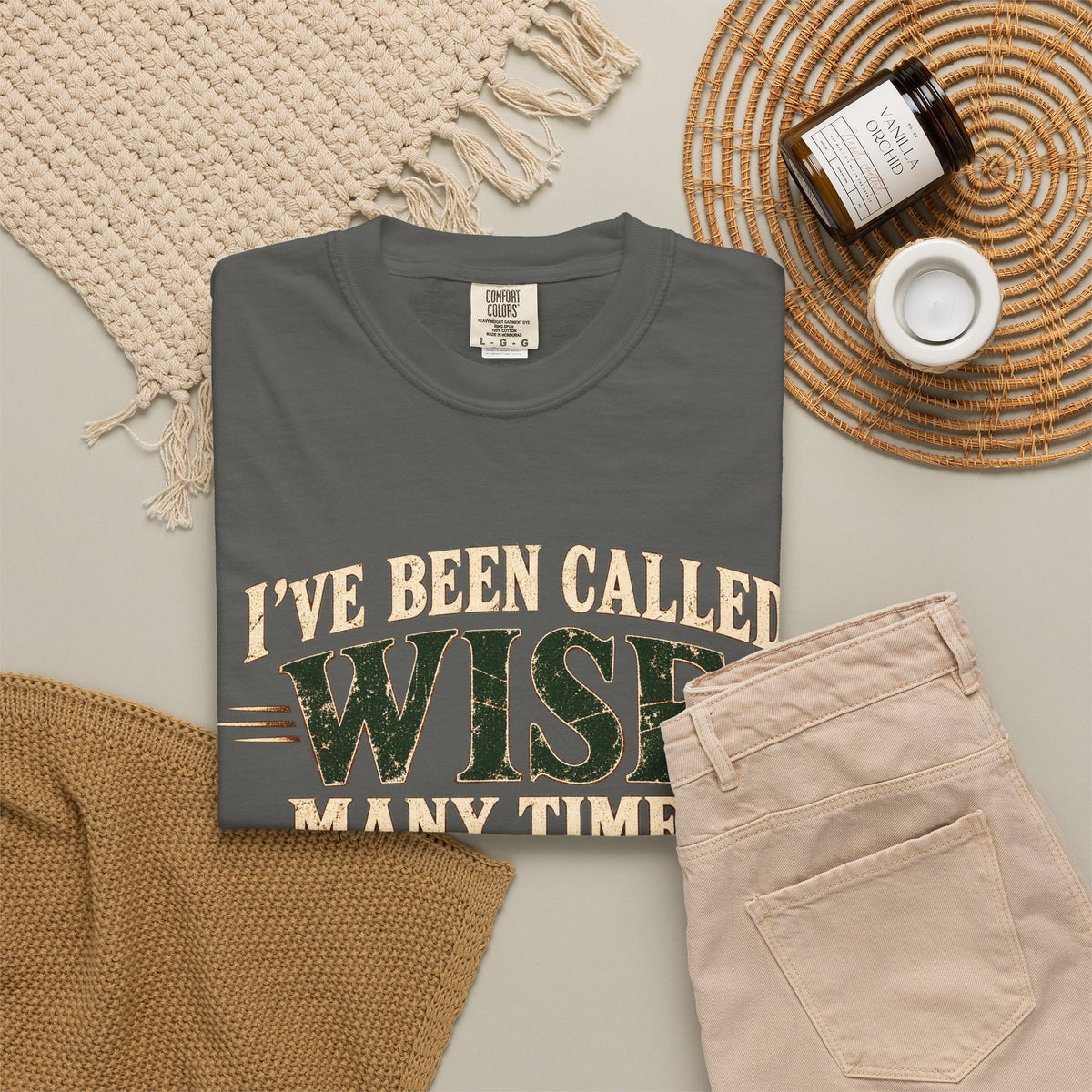Tshirt, Wise I have been called