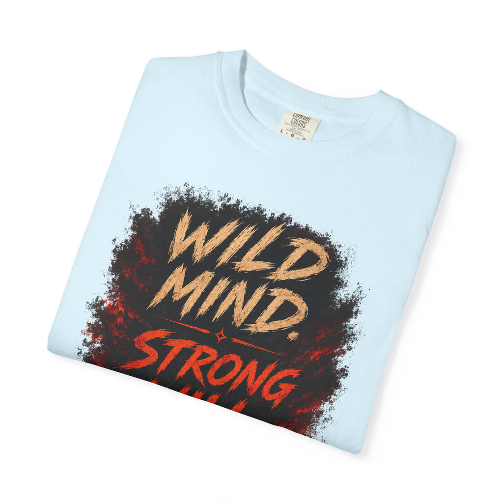 Wild mind, Strong Will