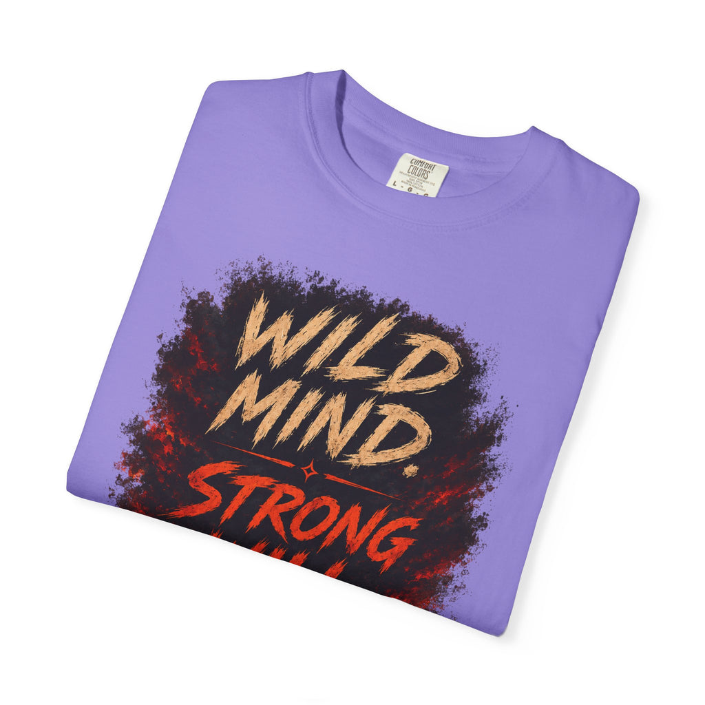 Wild mind, Strong Will