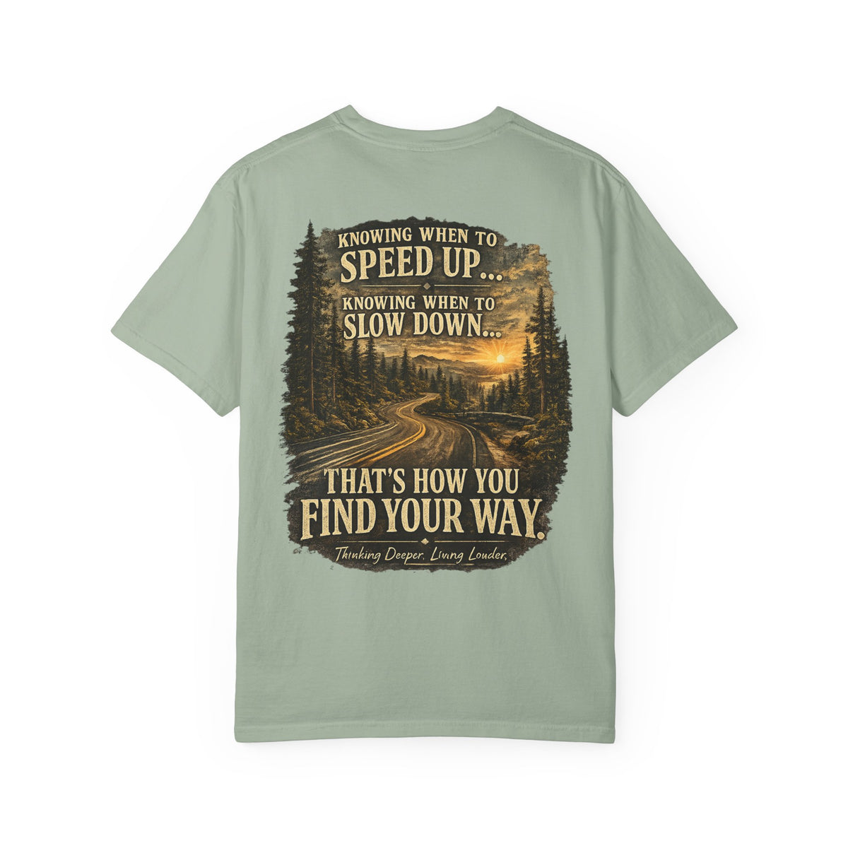 Knowing when to speed up and when to slow down, that’s how you find your way