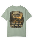 Knowing when to speed up and when to slow down, that’s how you find your way
