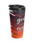 Stainless Steel mug be grateful for something everyday