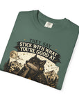 Stick with what your good at