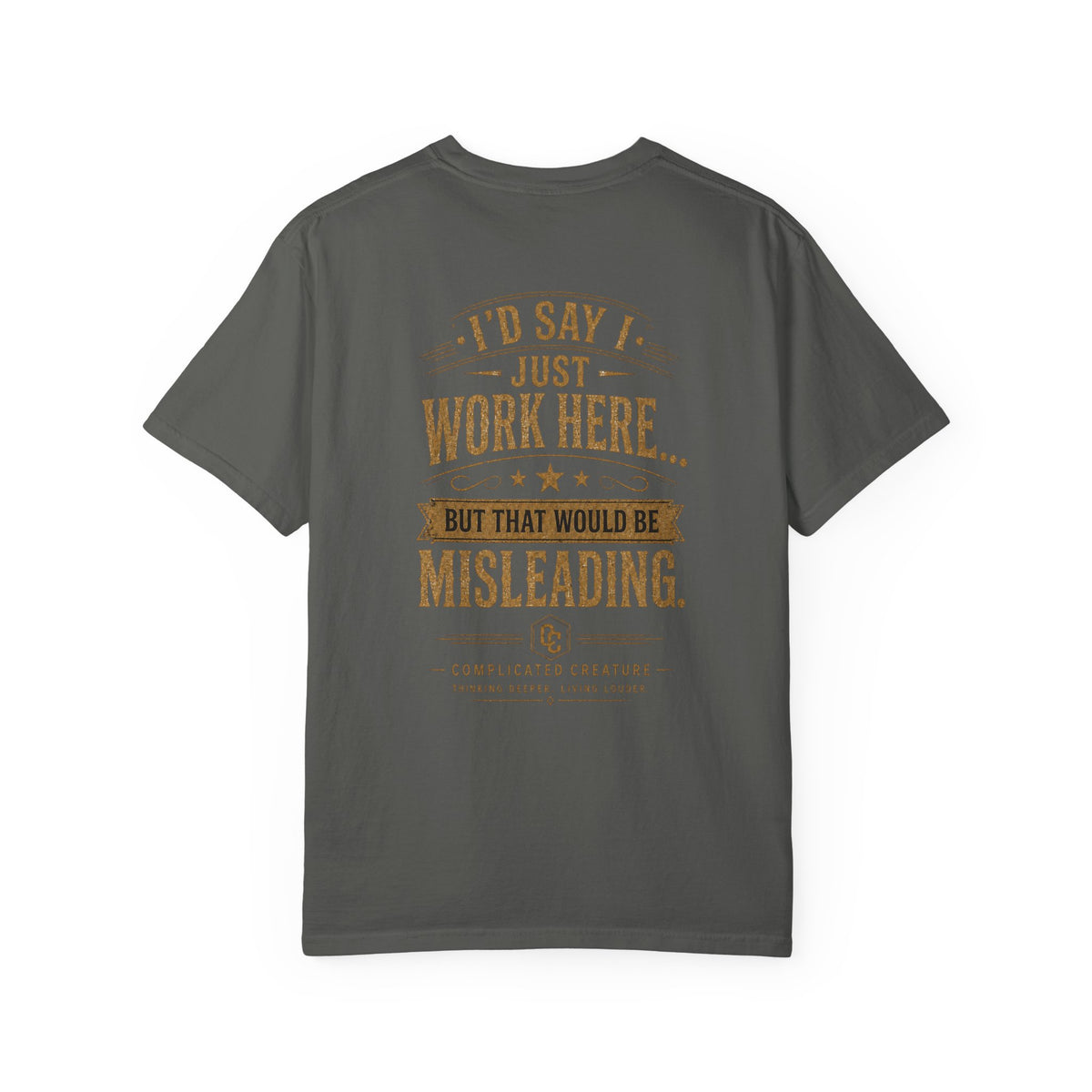 I’d say I work here but that would be misleading